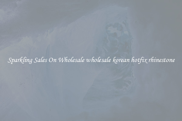 Sparkling Sales On Wholesale wholesale korean hotfix rhinestone