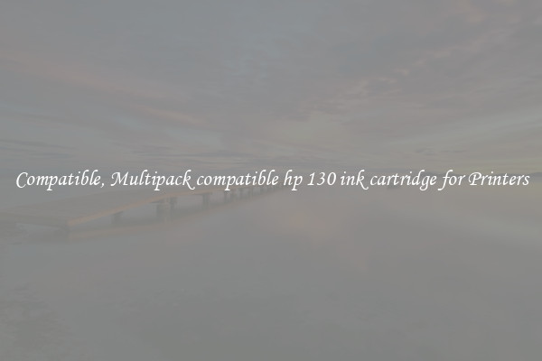 Compatible, Multipack compatible hp 130 ink cartridge for Printers