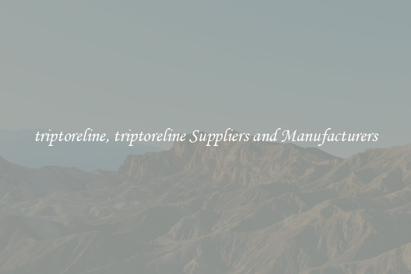 triptoreline, triptoreline Suppliers and Manufacturers