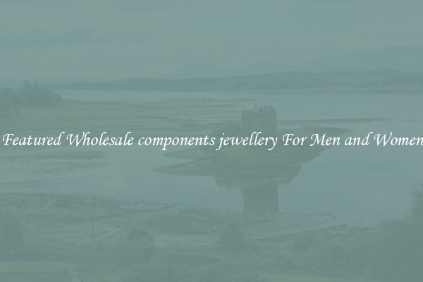 Featured Wholesale components jewellery For Men and Women