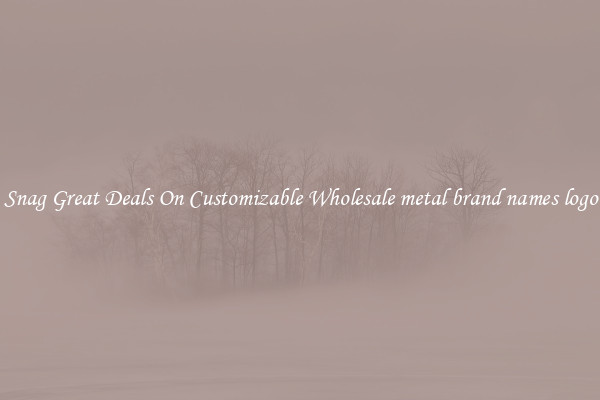 Snag Great Deals On Customizable Wholesale metal brand names logo