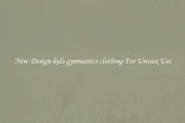 New Design kids gymnastics clothing For Unisex Use
