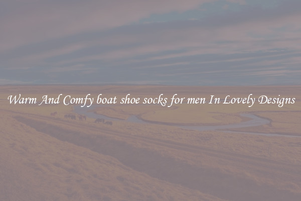 Warm And Comfy boat shoe socks for men In Lovely Designs